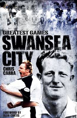 Book cover for Swansea City Greatest Games