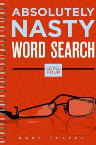 Cover of Absolutely Nasty Word Search, Level Four