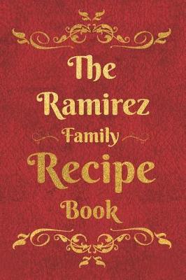 Book cover for The Ramirez Family Recipe Book