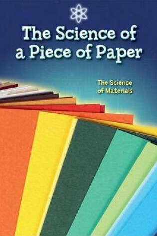 Cover of The Science of a Piece of Paper