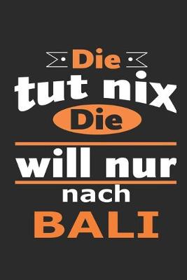 Book cover for Die tut nix Die will nur nach Bali