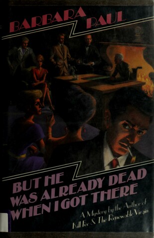 Book cover for But He Was Already Dead When I Got There