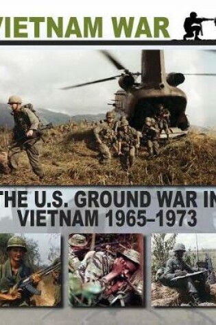 Cover of The U.S. Ground War in Vietnam 1965 1973