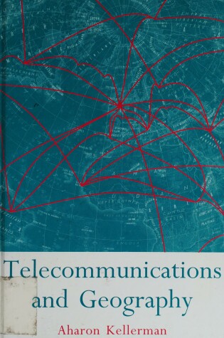 Cover of Telecommunications and Geography