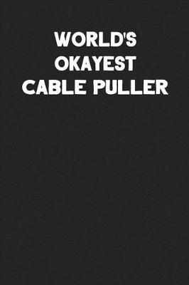 Book cover for World's Okayest Cable Puller