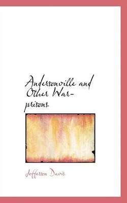 Book cover for Andersonville and Other War-Prisons