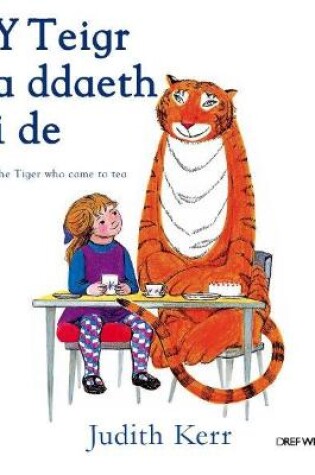 Cover of Teigr a Ddaeth i De, Y / Tiger Who Came to Tea, The