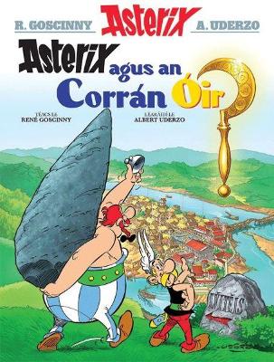 Book cover for Asterix Agus an Corran ÓIr (Irish)