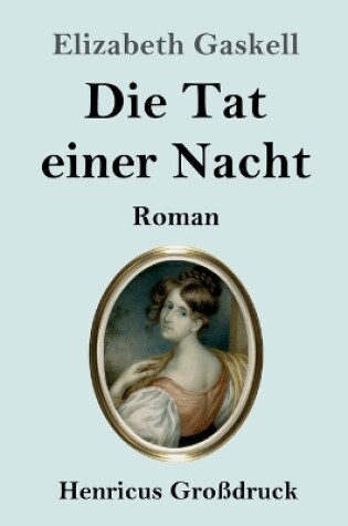 Cover of Die Tat einer Nacht (Großdruck)
