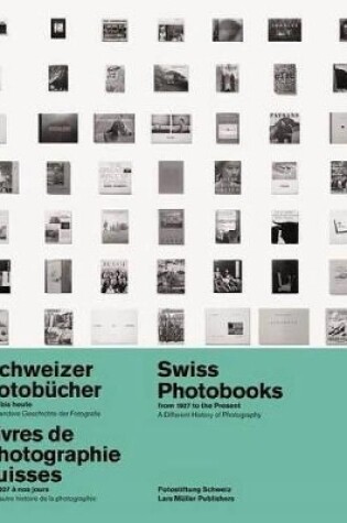 Cover of Swiss Photobooks from 1927 to the Present