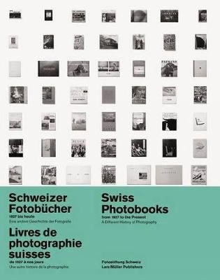 Book cover for Swiss Photobooks from 1927 to the Present