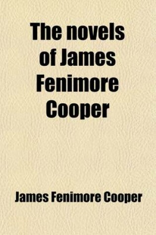 Cover of The Novels of James Fenimore Cooper Volume 7; The Two Admirals. Jack Tier