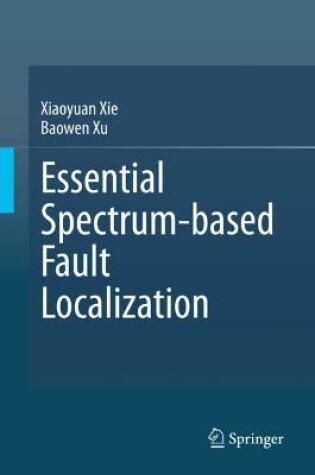 Cover of Essential Spectrum-based Fault Localization