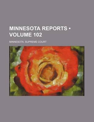 Book cover for Minnesota Reports (Volume 102)