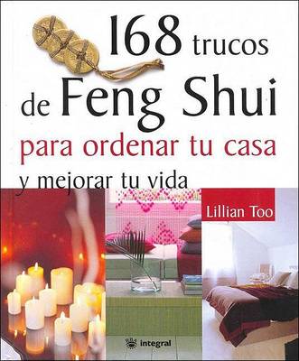 Book cover for 168 Trucos de Feng Shui Para Ordenar Tu Casa y Mejorar Tu Vida