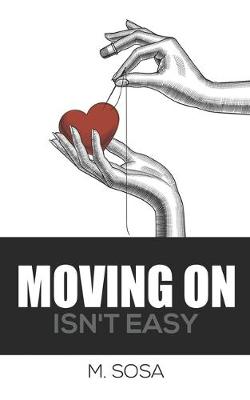 Book cover for Moving On Isn't Easy