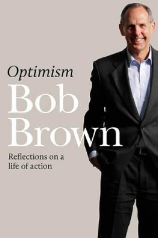 Cover of Optimism : Reflections on a Life of Action