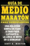 Book cover for Guia de Medio Maraton para Principiantes