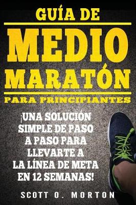 Cover of Guia de Medio Maraton para Principiantes