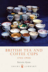 Book cover for British Tea and Coffee Cups