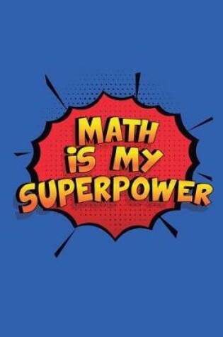 Cover of Math Is My Superpower