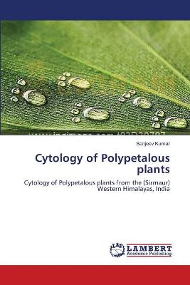 Book cover for Cytology of Polypetalous plants