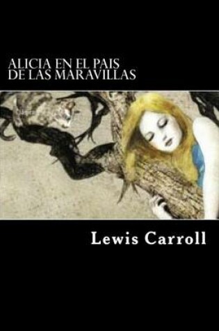 Cover of Alicia en El Pais de Las Maravillas (Spanish Edition)(Ilustrado) (Special Edition)