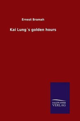 Cover of Kai Lung´s golden hours