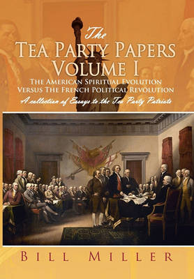 Book cover for The Tea Party Papers Volume I