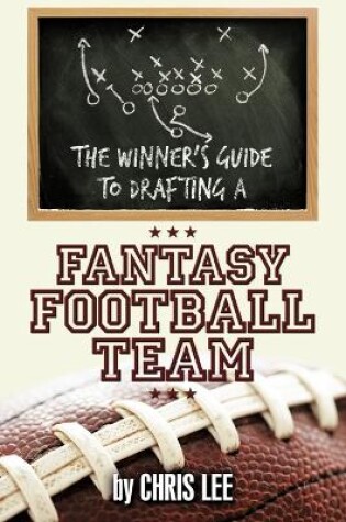 Cover of The Winner's Guide to Drafting a Fantasy Football Team