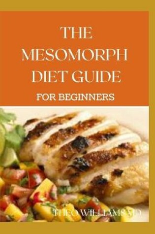 Cover of The Mesomorph Diet Guide for Beginners