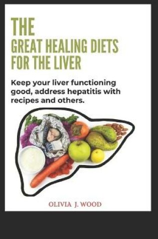 Cover of The Great Healing Diets for the Liver