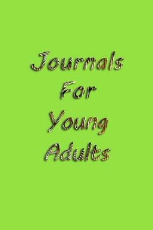 Cover of Journals For Young Adults