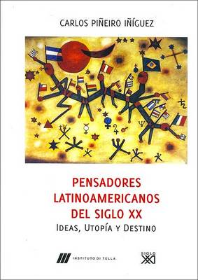 Book cover for Pensadores Latinoamericanos del Siglo XX