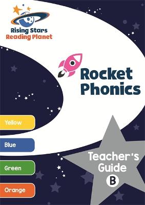 Cover of Reading Planet Rocket Phonics Teacher's Guide B (Yellow - Orange)