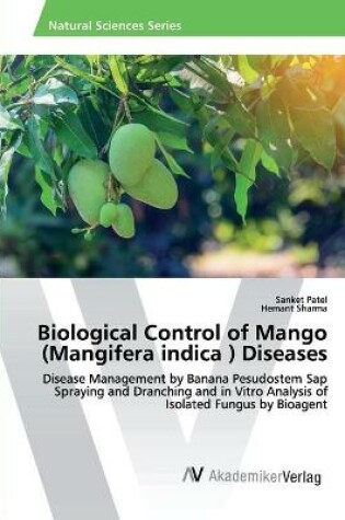 Cover of Biological Control of Mango (Mangifera indica ) Diseases