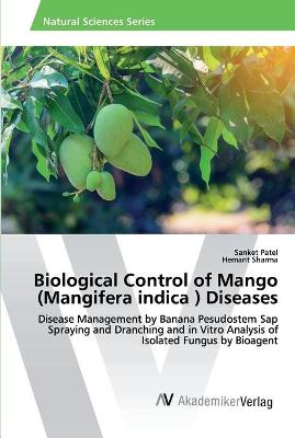 Book cover for Biological Control of Mango (Mangifera indica ) Diseases