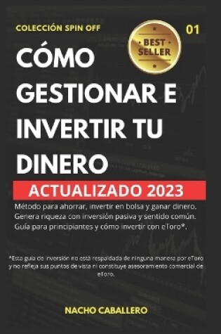 Cover of Cómo Gestionar E Invertir Tu Dinero.