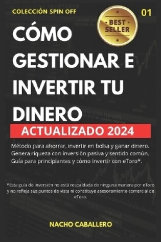 Cover of Cómo Gestionar E Invertir Tu Dinero.