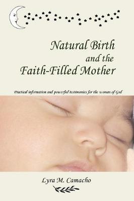 Book cover for Natural Birth and the Faith-Filled Mother