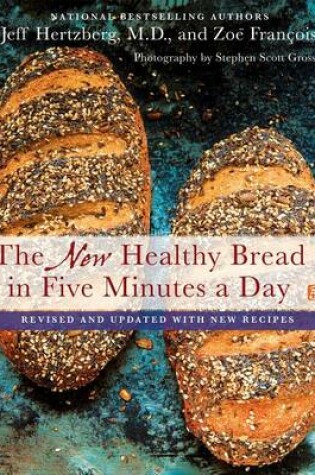 Cover of The New Healthy Bread in Five Minutes a Day