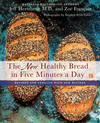 Book cover for The New Healthy Bread in Five Minutes a Day