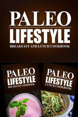 Book cover for Paleo Lifestyle - Breakfast and Lunch Cookbook