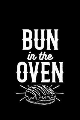 Book cover for Bun In The Oven