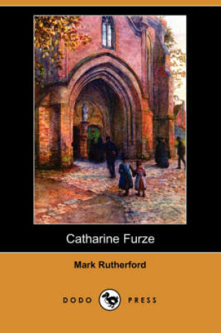 Cover of Catharine Furze (Dodo Press)