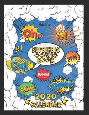 Book cover for Superhero Comic Book 2020 Calendar