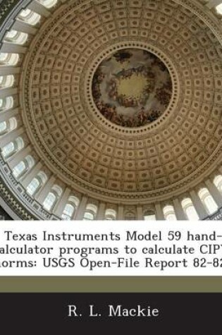 Cover of Texas Instruments Model 59 Hand-Calculator Programs to Calculate Cipw Norms