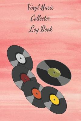 Book cover for Vinyl Music Collector Log Book