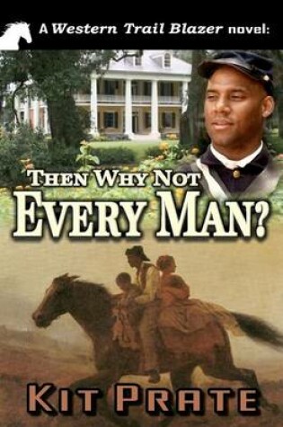 Cover of Then Why Not Every Man?