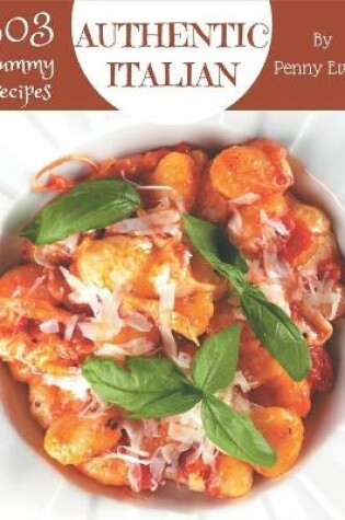 Cover of 303 Yummy Authentic Italian Recipes